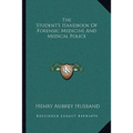 The Student's Handbook Of Forensic Medicine And Medical Police