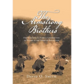 The Armstrong Brothers: One Pennsylvania Family's Contribution to Victory in the American Revolution