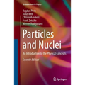 Particles and Nuclei: An Introduction to the Physical Concepts