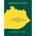 Kentucky Votes: Presidential Elections, 1952-1960; U.S. Senate Primary and General Elections, 1920-1960 Volume 1