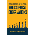 Socioeconomic And Philosophical Observations