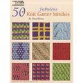 50 Fabulous Knit Garter Stitches