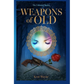 Weapons Of Old: The Unbound Realm Book 2