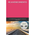 Las Enseñanzas de Grigori Grabovoi Sobre Dios Rejuvenecimiento