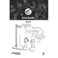 Grise Bouille, Tome II