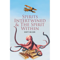 Spirits Intertwined and The Spirit Within