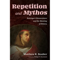 Repetition and Mythos: Ratzinger's Bonaventure and the Meaning of History
