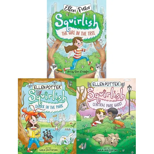 The Squirlish Collected Set: The Girl in the Tree; Shark in the Park; Central Park Ghost