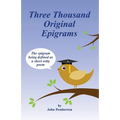 Three Thousand Original Epigrams