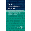 'De Diz Comandemenz En La Lei': Le Decalogue Anglo-Normand Selon Le Manuscrit Bl Cotton Nero A.III: Texte, Langue Et Traditions