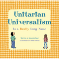 Unitarian Universalism Is a Really Long Name