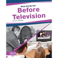 Before Television
