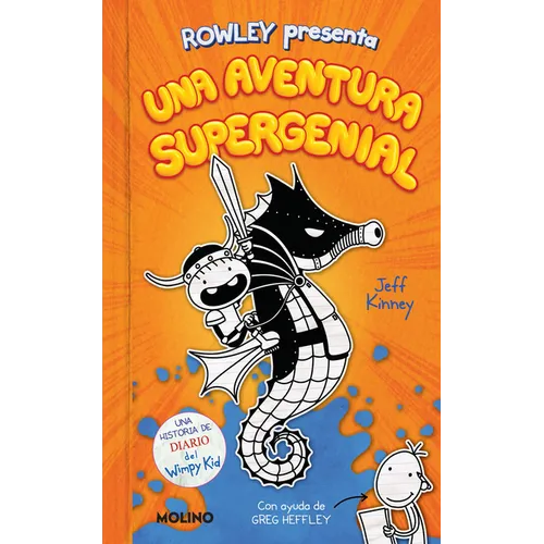 Diario de Rowley: Una Aventura Supergenial / Rowley Jefferson's Awesome Friendly Adventure