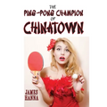 The Ping-Pong Champion of Chinatown