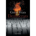 Great Feats by the Democrats: Slavery, Civil War, KKK, Poll Tax, Baby Chop Shop, The War on Poverty, Afghanistan and more