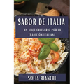 Sabor de Italia: Un Viaje Culinario por la Tradición Italiana