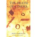 The Death of Cinema: History, Cultural Memory and the Digital Dark Age