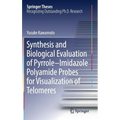 Synthesis and Biological Evaluation of Pyrrole-Imidazole Polyamide Probes for Visualization of Telomeres