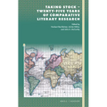 Taking Stock - Twenty-Five Years of Comparative Literary Research