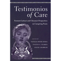 Testimonios of Care: Feminist Latina/X and Chicana/X Perspectives on Caregiving PRAXIS