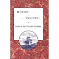 Mutiny in the Bounty! And the story of the Pitcairn islanders