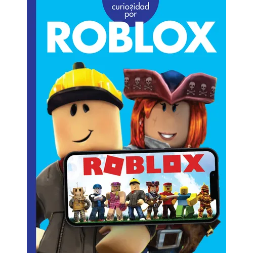 Curiosidad Por Roblox: Spanish Edition