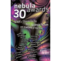 Nebula Awards 30: Sfwa's Choices for the Best Science Fiction and Fantasy of the Year