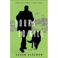 Hours to Kill