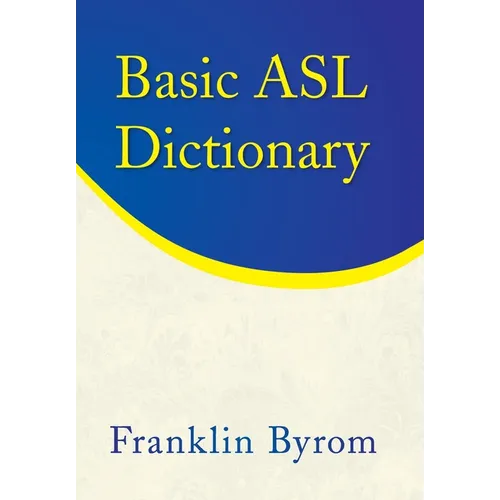 Basic Asl Dictionary