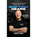 Shifting Gears: Change Your Language. Change Your Life.