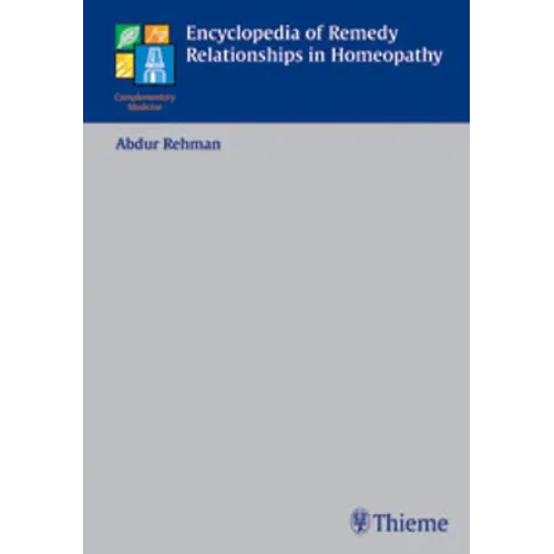 Encyclopedia of Remedy Relationships in Homoeopathy