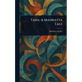 Tara: A Mahratta Tale