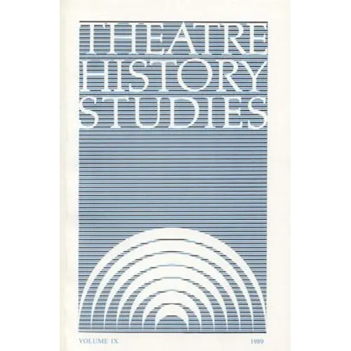 Theatre History Studies 1989, Vol. 9
