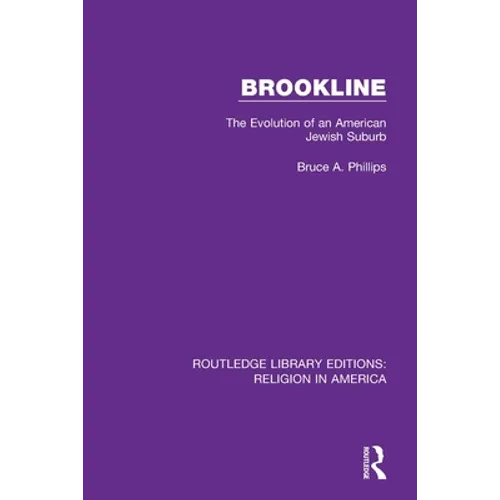 Brookline: The Evolution of an American Jewish Suburb