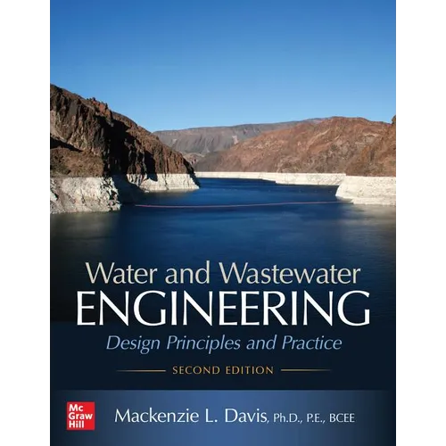 Water and Wastewater Engineering: Design Principles and Practice, Second Edition