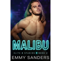 Malibu (Elite 8 Studios Book 2)