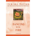 Dancing with Fire