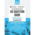 Oswal - Gurukul Biology Most Likely Question Bank: ISC Class 12 for 2023 Exam