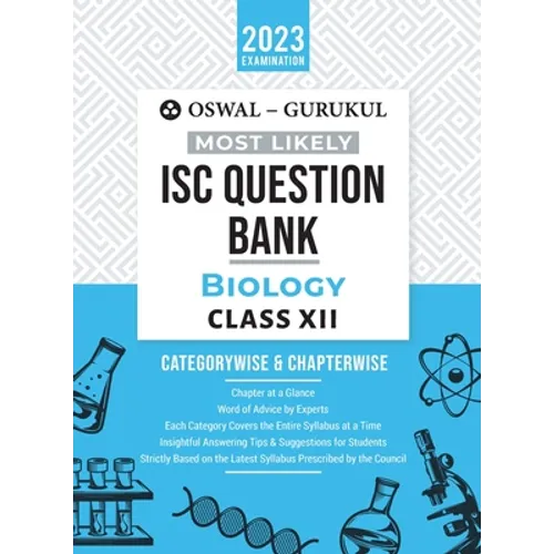 Oswal - Gurukul Biology Most Likely Question Bank: ISC Class 12 for 2023 Exam