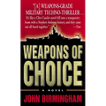 Weapons of Choice