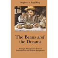The Beans and the Dreams: Strategic Management from an International and Holistic Perspective