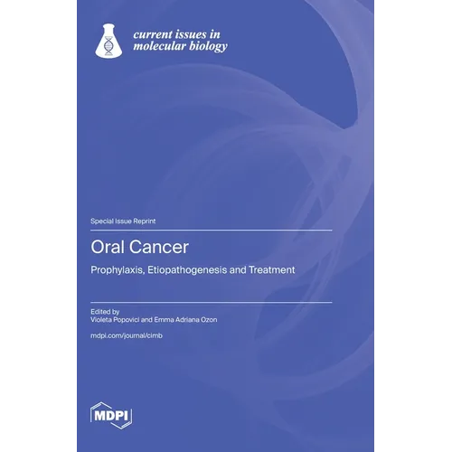 Oral Cancer: Prophylaxis, Etiopathogenesis and Treatment