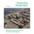 Nested in Modernity: Moments from the History of Doha's Old Palace