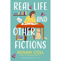 Real Life and Other Fictions