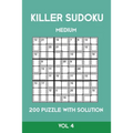 Killer Sudoku Medium 200 Puzzle WIth Solution Vol 4: Advanced Puzzle Sumdoku Book,9x9, 2 puzzles per page