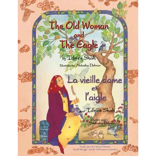 The Old Woman and the Eagle -- La vieille dame et l'aigle: English-French Edition
