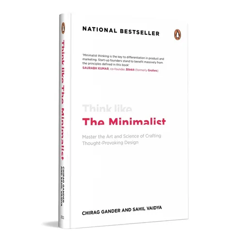 Think Like the Minimalist: Master the Art and Science of Creating Thought-Provoking Design
