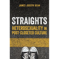 Straights: Heterosexuality in Post-Closeted Culture