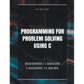 Programming for Problem Solving Using C