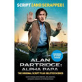Alan Partridge: Alpha Papa: Script (and Scrapped)